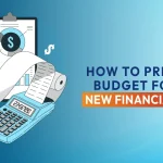 How to Prepare a Budget for the New Financial Year?